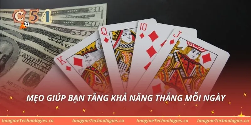 Mẹo giúp bạn tăng khả năng thắng mỗi ngày