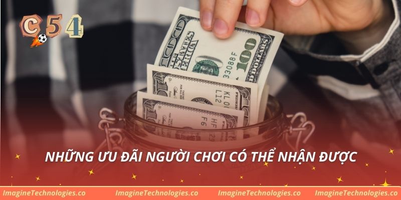 Những ưu đãi người chơi có thể nhận được