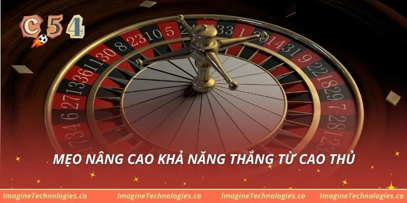 Mẹo nâng cao khả năng thắng từ cao thủ