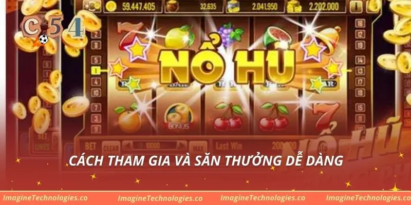 Cách tham gia và săn thưởng dễ dàng