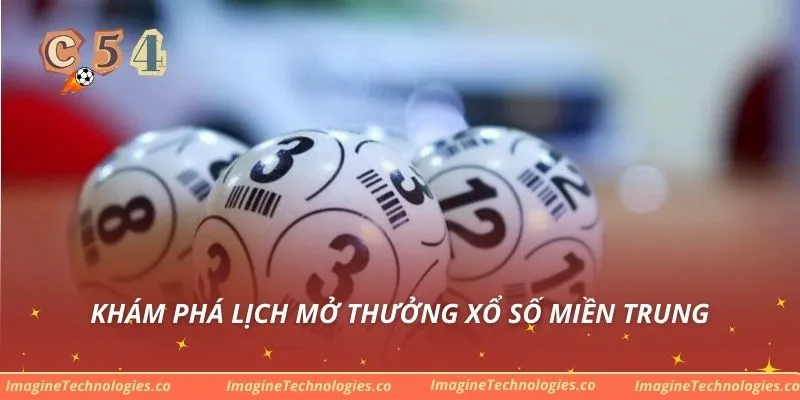 Khám phá lịch mở thưởng xổ số miền Trung